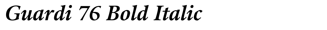 Guardi 76 Bold Italic